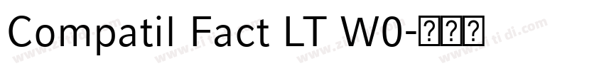 Compatil Fact LT W0字体转换